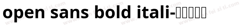 open sans bold itali字体转换